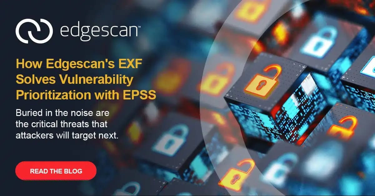How Edgescan’s EXF Solves Vulnerability Prioritization with EPSS and CISA KEV